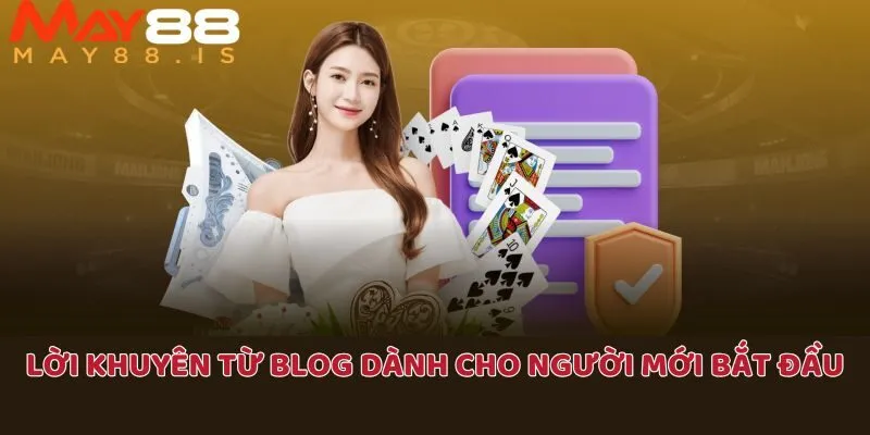 Những lời khuyên từ cao thủ dành cho người mới trải nghiệm