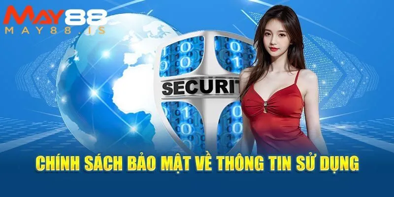 Tìm hiểu chính sách bảo mật để đảm bảo thông tin của bạn
