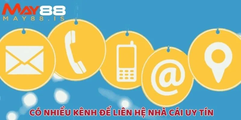 Toàn bộ phương thức liên hệ May88 siêu tốc bạn không nên bỏ lỡ