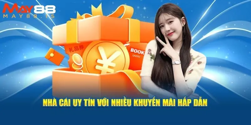 Tổng hợp các ưu đãi và khuyến mãi độc quyền tại May88